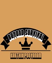 Beyond survival