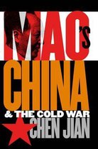New Cold War History - Mao's China and the Cold War