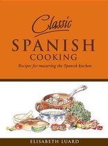 Classic Spanish Cooking