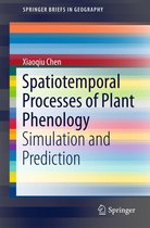 SpringerBriefs in Geography - Spatiotemporal Processes of Plant Phenology