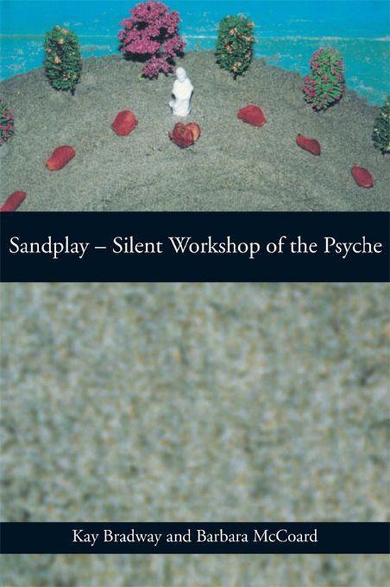 Sandplay: Silent Workshop of the Psyche - cover