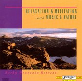 Relaxation & Meditation: Rocky Mountain Retreat