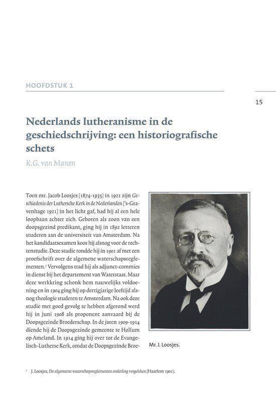 Hoofdstuk 1: Nederlands lutheranisme in de geschiedschrijving, met een portret van Jacob Loosjes.