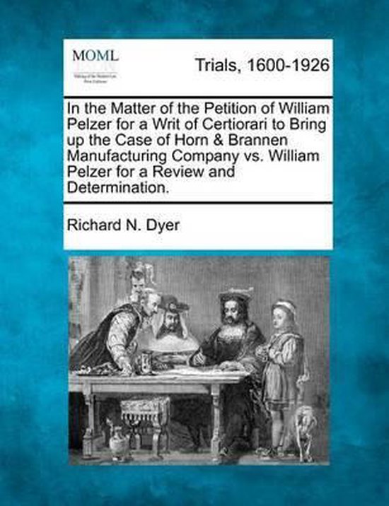 In the Matter of the Petition of William Pelzer for a Writ o ... - cover