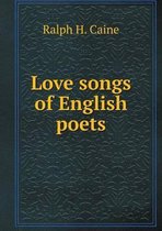 Love songs of English poets