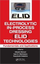 Electrolytic In-process Dressing Elid Technologies
