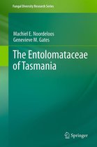 Fungal Diversity Research Series 22 - The Entolomataceae of Tasmania