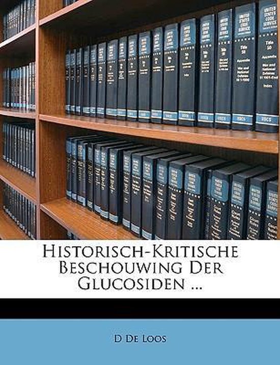 Historisch-Kritische Beschouwing Der Glucosiden ... - cover