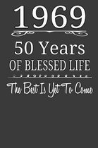 1969 50 Years Of Blessed Life The Best Is Yet To Come