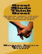 Great Minds Think Great