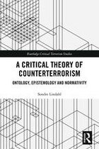 Routledge Critical Terrorism Studies - A Critical Theory of Counterterrorism