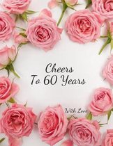 Cheers To 60 years with Love