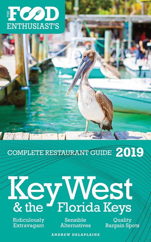 Key West & the Florida Keys - 2019 - The Food Enthusiast’s ... - cover