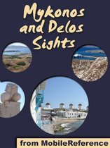 Mykonos Sights: a travel guide to the top 30 attractions and beaches in Mykonos and Delos, Greece (Mobi Sights)