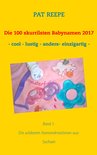 Die skurrilsten Babynamen 2017 1 - Die 100 skurrilsten Babynamen 2017