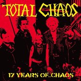 Total Chaos - 17 Years Of Chaos