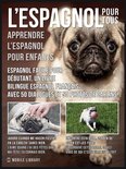 Foreign Language Learning Guides - L’Espagnol Pour Tous - apprendre l'espagnol pour enfants