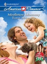 Mistletoe Mommy (Mills & Boon American Romance) (4 Seasons in Mistletoe - Book 3)