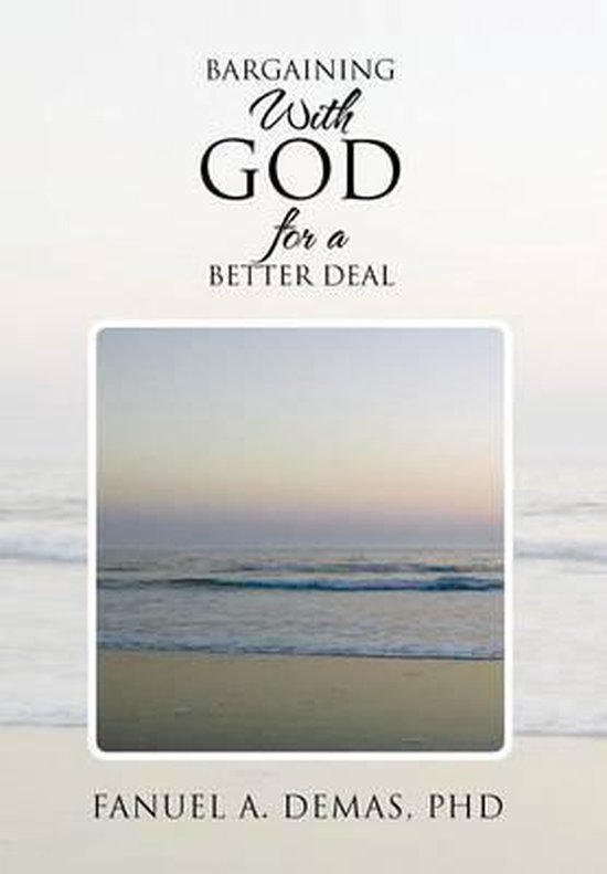 Bargaining With God for a Better Deal