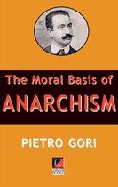 The Moral Basis of Anarchism