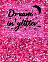 Dream in Glitter