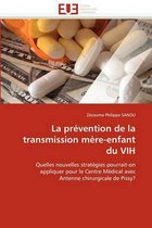 La prévention de la transmission mère-enfant du VIH