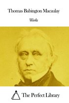 Works of Thomas Babington Macaulay