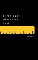 Experience Designers Rule Notebook