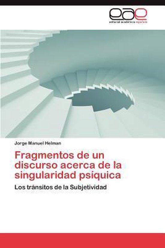 Fragmentos de Un Discurso Acerca de La Singularidad Psiquica - cover