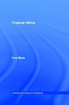 Routledge Introductions to Development - Tropical Africa