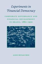Studies in Macroeconomic History- Experiments in Financial Democracy