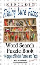 Circle It, Fishing Lure Facts, Word Search, Puzzle Book