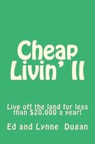 Cheap Livin' II
