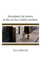 The Printer, the Actress & the Cat She Couldn't Mention