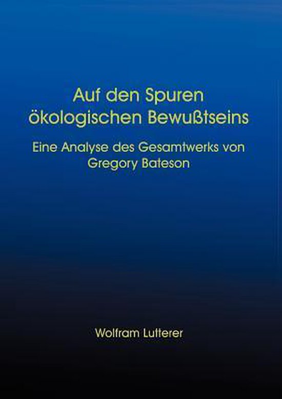 Auf den Spuren ökologischen Bewusstseins