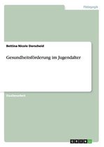 Gesundheitsforderung Im Jugendalter