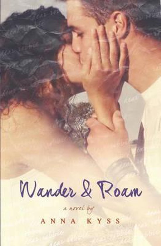 Wander and Roam, Anna Kyss 9781499385632 Boeken