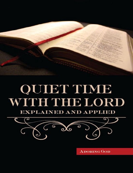 Foto: Quiet time with the lord explained and applied