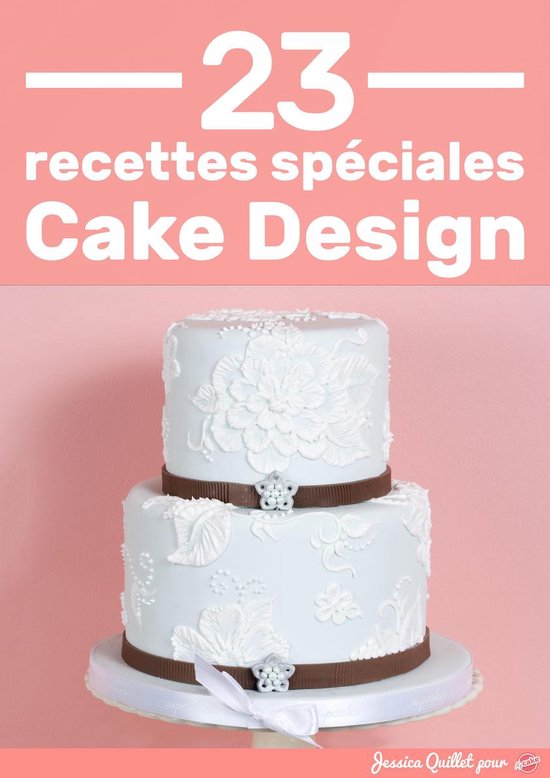 23 Recettes Spéciales Cake Design - cover
