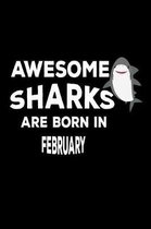 Awesome Sharks Are Born In February