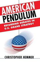 Cornell Studies in Security Affairs - American Pendulum
