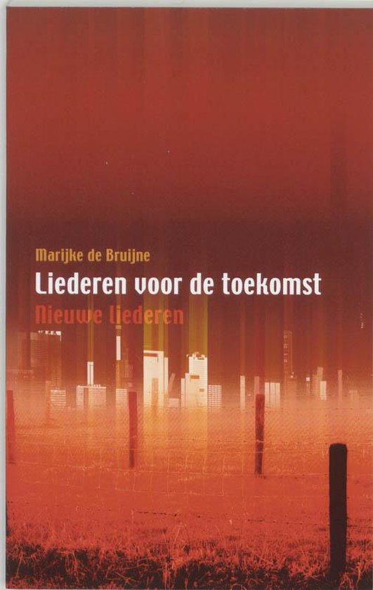 9789043510868 - Liederen Voor De Toekomst