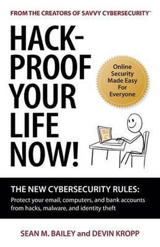 Hack-Proof Your Life Now! - cover