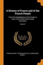 A History of France and of the French People