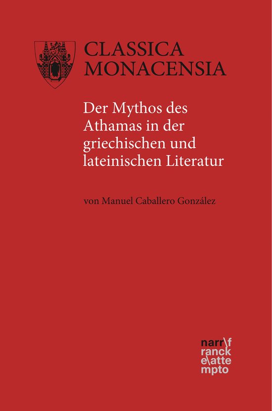 Classica Monacensia 51 - Der Mythos des Athamas in der griec ... - cover