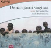 Demain j'aurai 20 ans lu par Alain Mabanckou