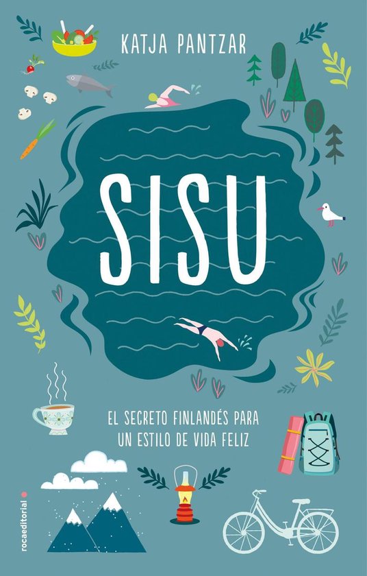 Sisu. El secreto finlandés para un estilo de vida feliz - cover