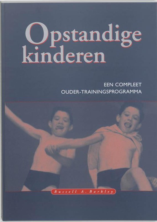 Boek "Opstandige kinderen", een compleet ouder-trainingsprogramma, met een afbeelding van twee lachende jongens.