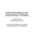 Selected Readings in the Anthropology of Religion