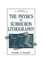 The Physics of Submicron Lithography